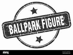 ballpark figure